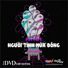 Mixtape Việt 2021 (ĐỘC) / NGƯỜI TÌNH MÙA ĐÔNG / Deephouse - G House - Tech House