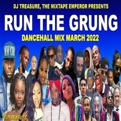 Dancehall Mix March 2022 - RUN THE GRUNG