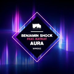 Benjamin Shock Feat. KayKay - Aura