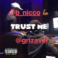 Trust Me Feat. Grizavel