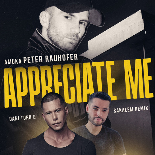 Amuka, Peter Rauhofer - Appreciate Me (Dani Toro & Sakalem Remix).wav