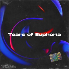 TRBL - Tears of Euphoria