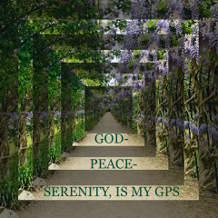 God_peace_serenity Is My Gps