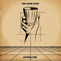 One More Drop