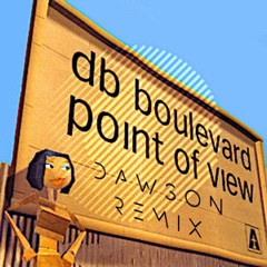 DB Boulevard - Point Of View (DAWSON Remix)