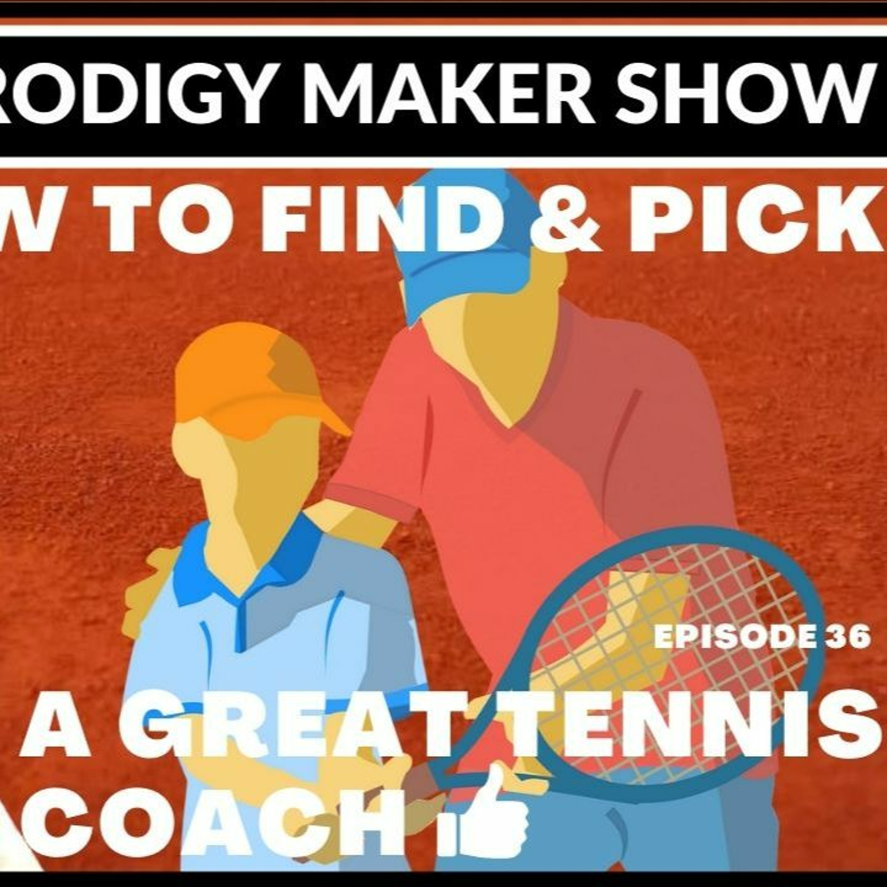 The Prodigy Maker Tennis Show