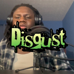 Disgust (prod.advm)