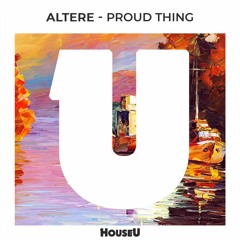 Altere - Proud Thing