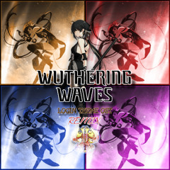 Wuthering Waves Login Theme OST (ReJian Remix)
