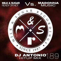 Milk & Sugar Vs. Madonna - Music (DJ Antonio HitUp Mix)