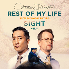 Rest of My Life (From the Original Motion Picture "SIGHT")