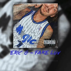 EricG -Fake Luv