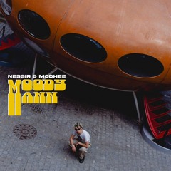 Nessir & Modhee - Moody mann