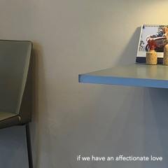 If We Have An Affectionate Love
