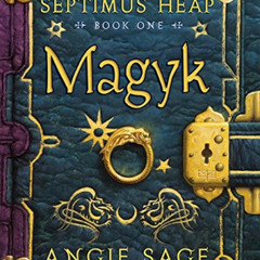 [FREE] KINDLE 📥 Magyk (Septimus Heap, Book 1) by  Angie Sage &  Mark Zug [KINDLE PDF