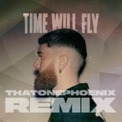 Sam Tompkins - Time Will Fly (ThatOnePhoenix Remix)