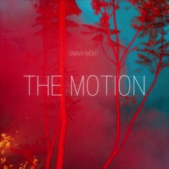 THE MOTION [prod. by Tokiowahl, Osei & cylcopebeatz]