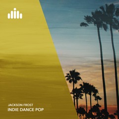 Jackson Frost - Indie Dance Pop [FREE DOWNLOAD]