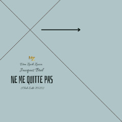 Mario Z x Jacques Brel x  Dim Zach Zucca - Ne me quitte pas (Club Edit 2025)