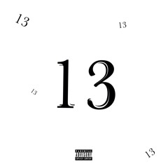 13 [Prod. by @yungmusta]