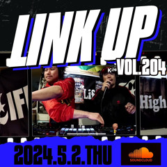 LINKUP VOL.204 MIXED BY KING LIFE STAR CREW