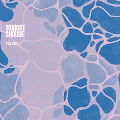Shouse - Tonight (fray sun edit)