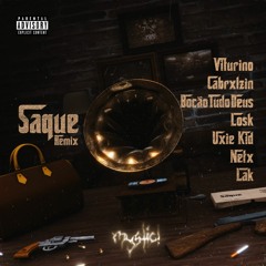 SAQUE REMIX (ft. Viturino, Cabralzin, Bocão, Losk, Uxie Kid, Neto, Lak)