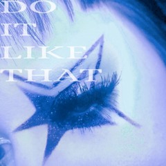 doitlikethat
