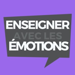 Enseigner avec les émotions