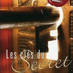 PDF #EBOOK Les clés du Secret Gratuit ~ Daniel Sévigny