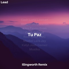 Lead - Tu Paz (Illingworth Remix)