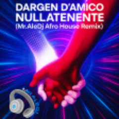 Dargen D'amico - Nullatenente (Mr.Ale Dj  AfroHouse remix )