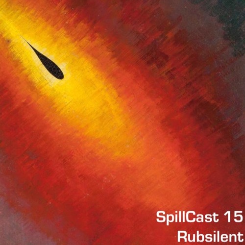 SpillCast 15 - Rubsilent