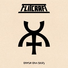 Flitcraft - Error Era (2137)