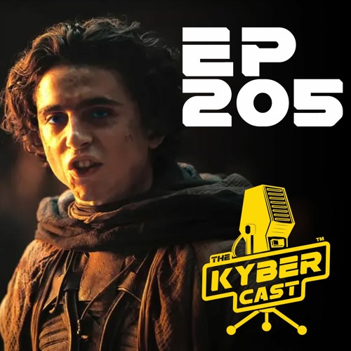 Kyber205 - DUNE PART TWO Review