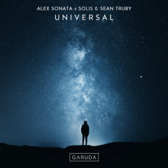 Alex Sonata X Solis & Sean Truby - Universal