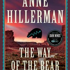 PDF/ePub The Way of the Bear (Leaphorn, Chee & Manuelito, #26) By Anne Hillerman