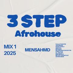 3 Step Afrohouse Vol. 1 2025 | Dala Thuzkin, Heavy-K, Jazzworx, Thukuthela, Funky Qla