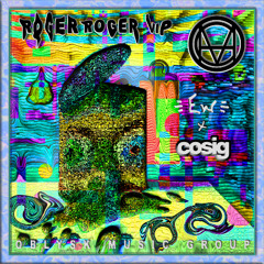 Ew x Cosig - ROGER ROGER VIP (O.M.G Premiere)