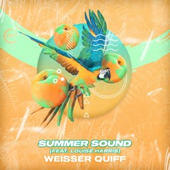 Weisser Quiff - Summer Sound (Feat. Louise Harris)🦜