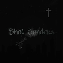 Shot Senders (Feat. Lui G x Stain Gang)