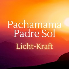 Pachamama Padre Sol