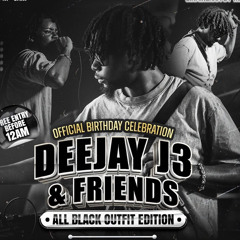 DEEJAY TY PRESENTS J3 BDAY BASH🔥🔥🚨 HOSTED BY KS THE HOST AND DJ YKAY