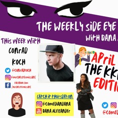 The Weekly Side Eye- '' The KKKaren Edition''