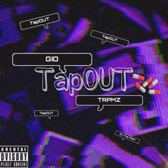 Tap out ft trpmz
