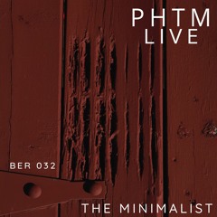 PHTMLIVE 032 BER - The Minimalist