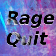 Rage Quit
