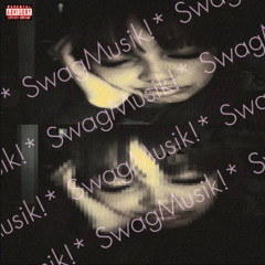 Swag Musik!*