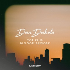 Dan Dakota - Yot Klub (Blooom Rework)