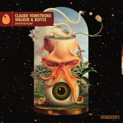 Claude VonStroke & Walker & Royce  - Enthusiasm